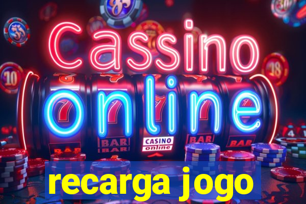 recarga jogo